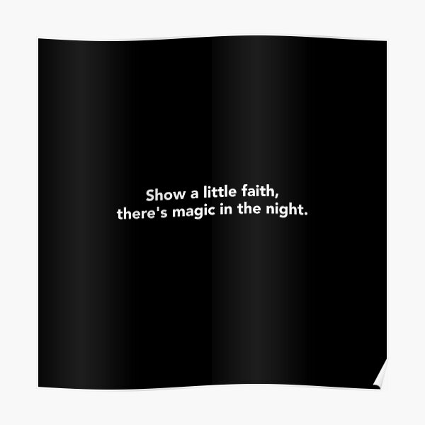 Show a Little Faith, There's Magic in The Night - White Text - Bruce Springsteen Poster RB1608 product Offical bruce springsteen Merch